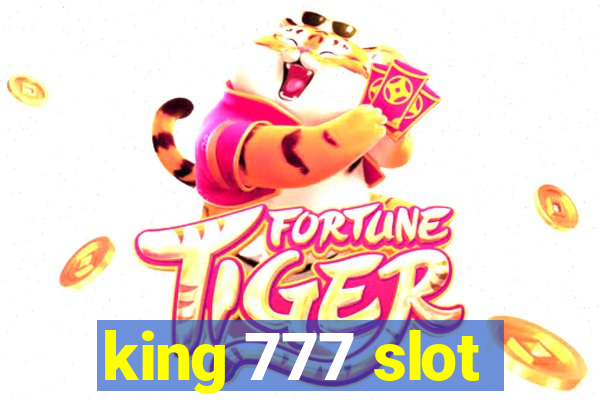 king 777 slot