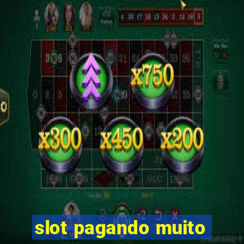 slot pagando muito