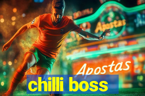 chilli boss