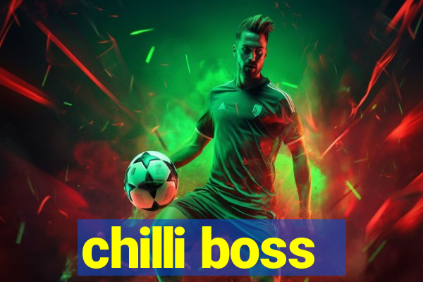 chilli boss