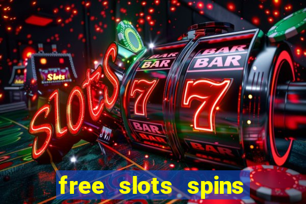 free slots spins no deposit