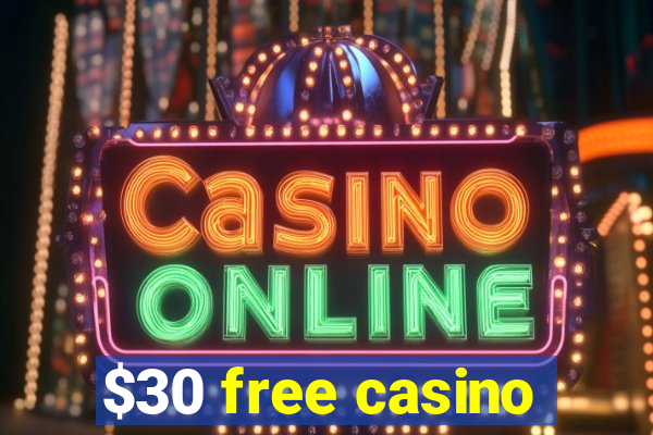 $30 free casino