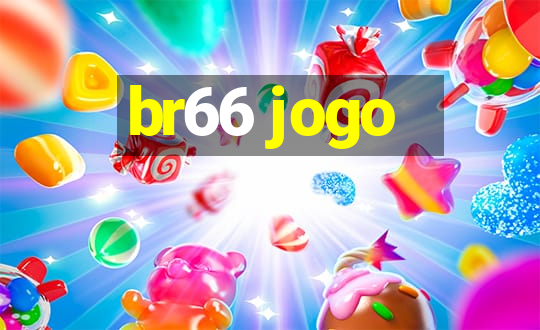 br66 jogo