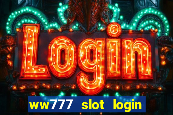 ww777 slot login register philippines