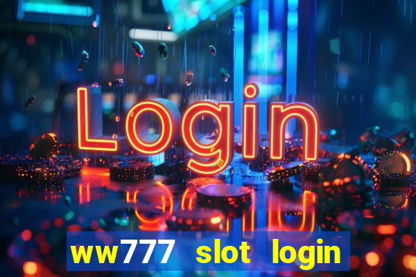 ww777 slot login register philippines