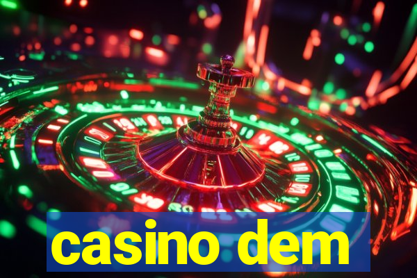 casino dem