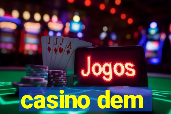 casino dem