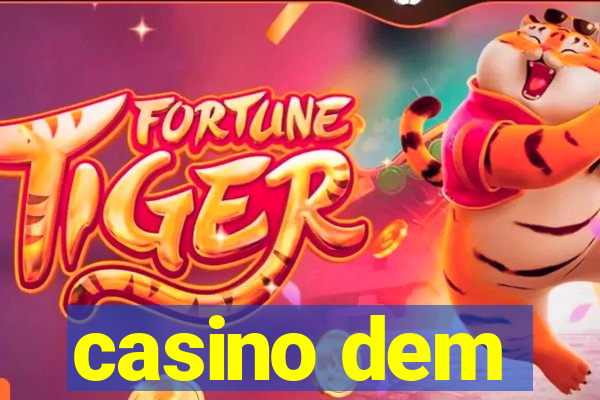 casino dem