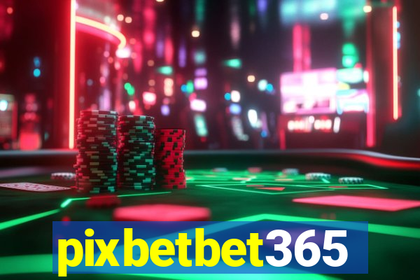 pixbetbet365