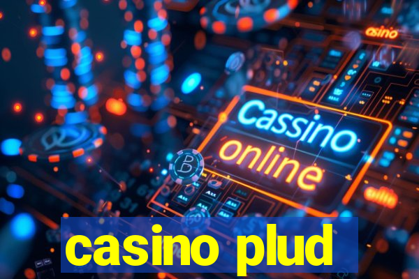 casino plud