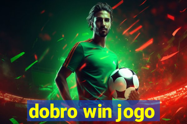 dobro win jogo