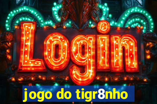 jogo do tigr8nho