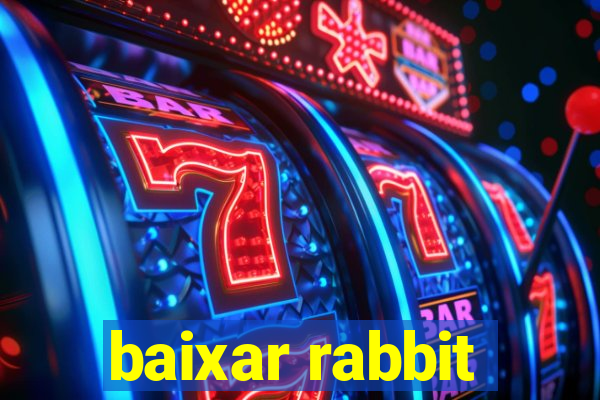 baixar rabbit