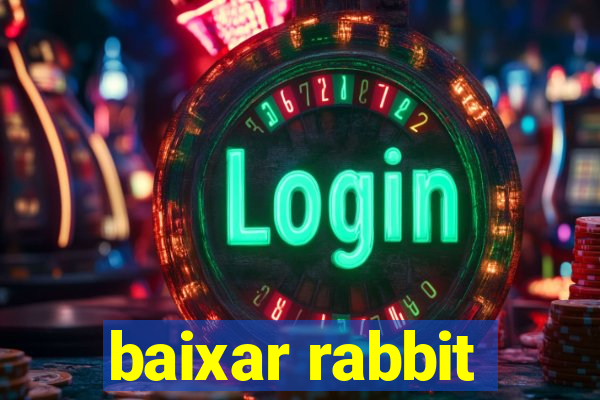 baixar rabbit