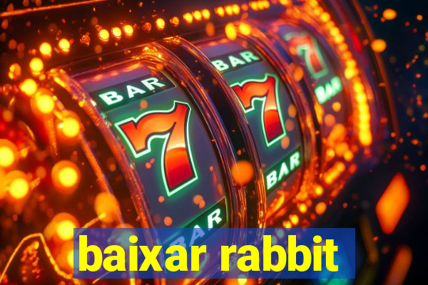 baixar rabbit