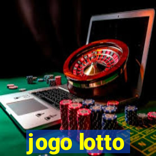 jogo lotto