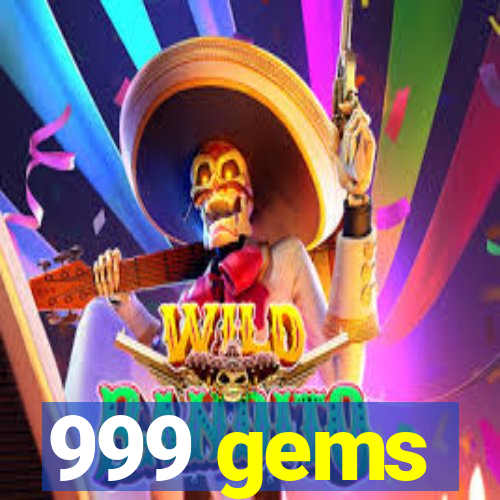 999 gems