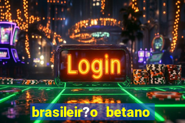 brasileir?o betano 2024 jogos