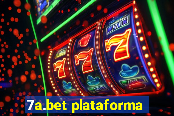 7a.bet plataforma