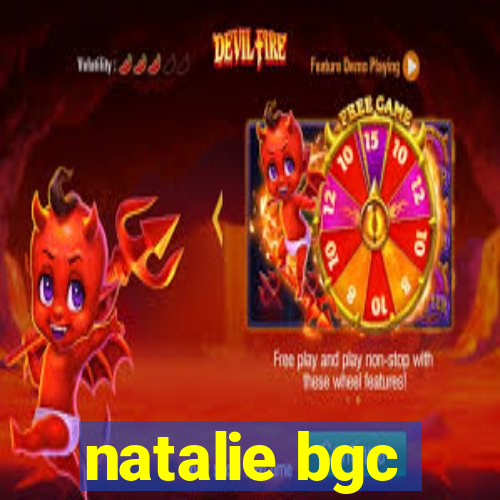 natalie bgc