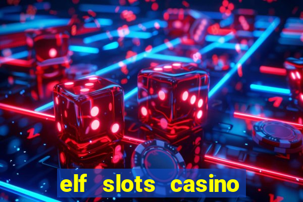 elf slots casino sister sites