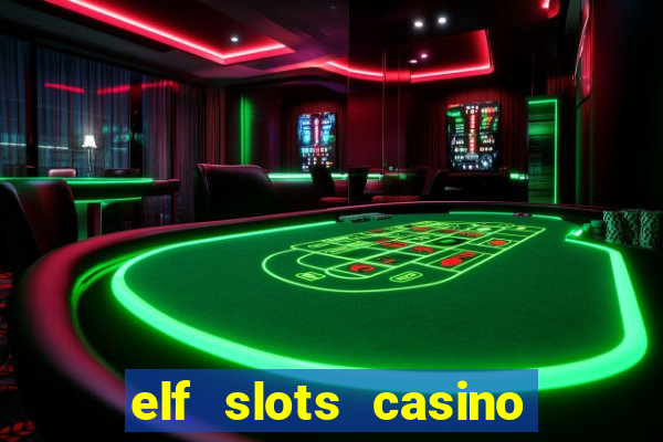 elf slots casino sister sites