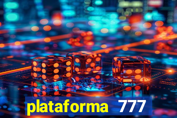 plataforma 777 slots é confiável