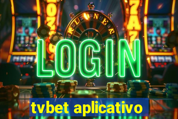 tvbet aplicativo