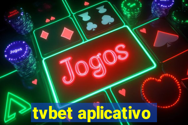 tvbet aplicativo