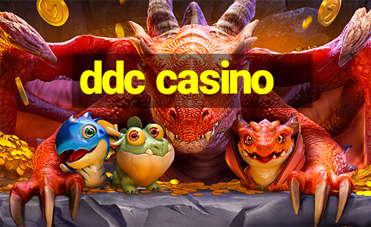 ddc casino