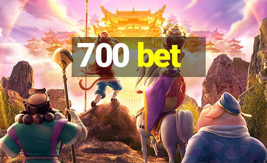 700 bet