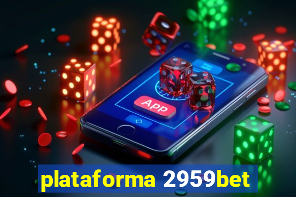 plataforma 2959bet