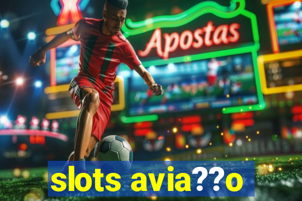 slots avia??o