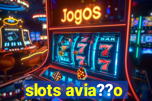 slots avia??o