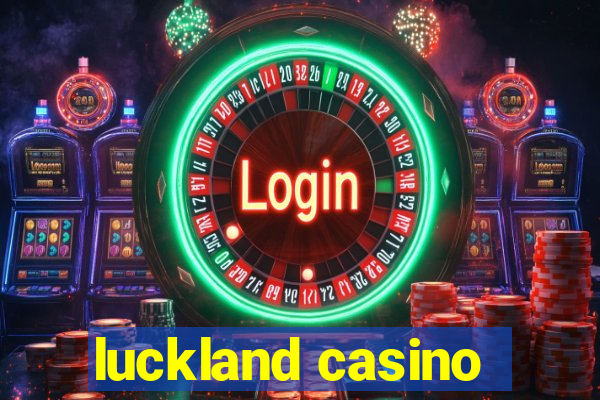 luckland casino