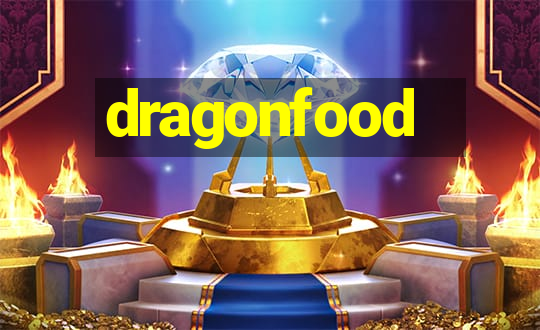 dragonfood