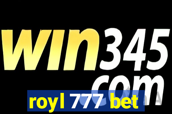 royl 777 bet