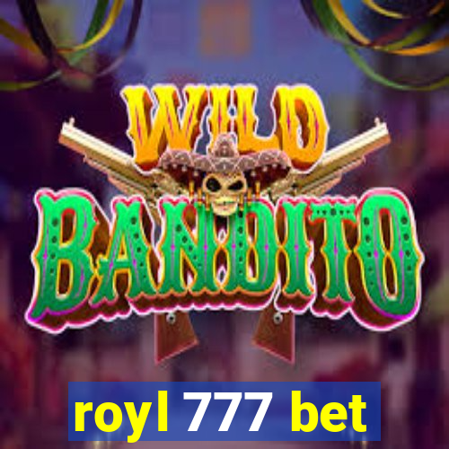 royl 777 bet