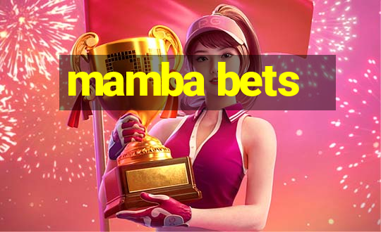 mamba bets