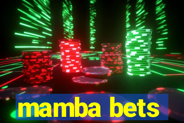 mamba bets