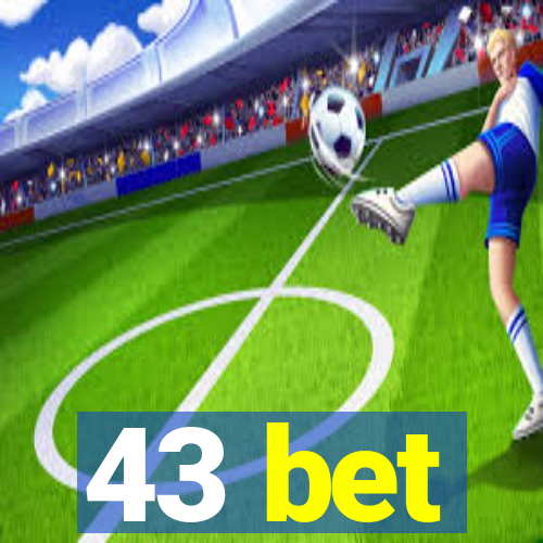 43 bet