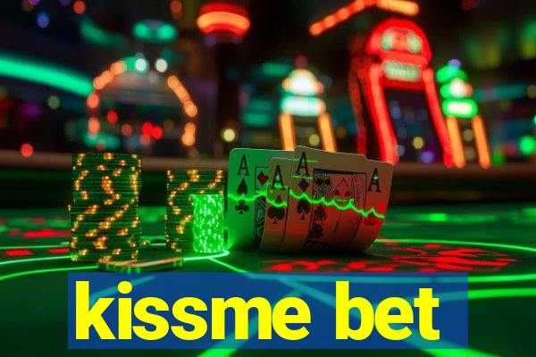 kissme bet