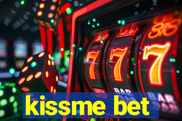 kissme bet