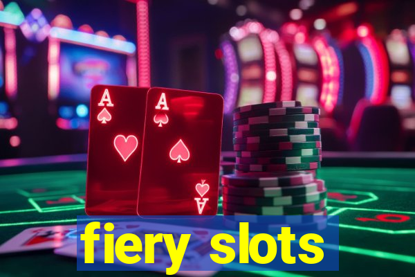 fiery slots