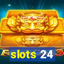 slots 24