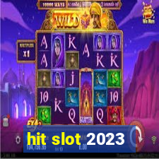 hit slot 2023