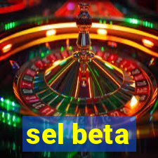 sel beta