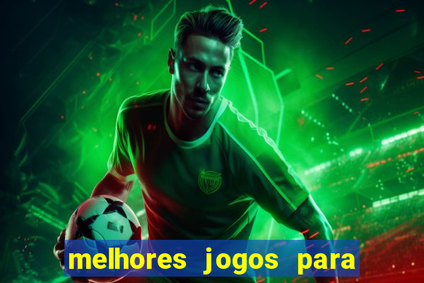 melhores jogos para apostar amanh?