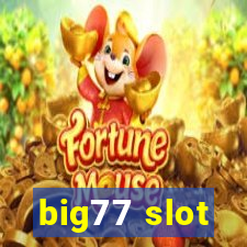 big77 slot