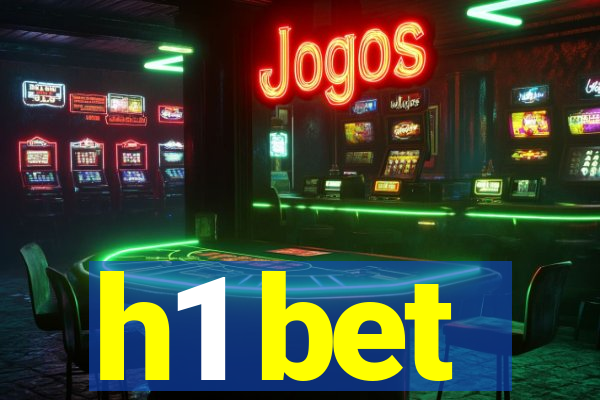 h1 bet